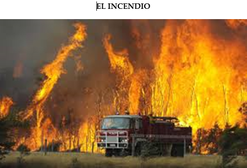 El incendio